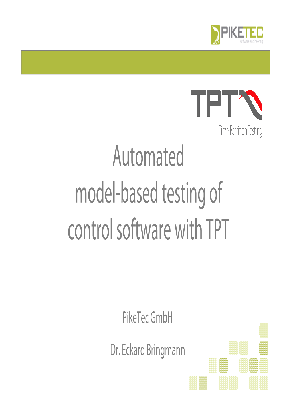 Automated Model-Based Testing of Control Software with TPT