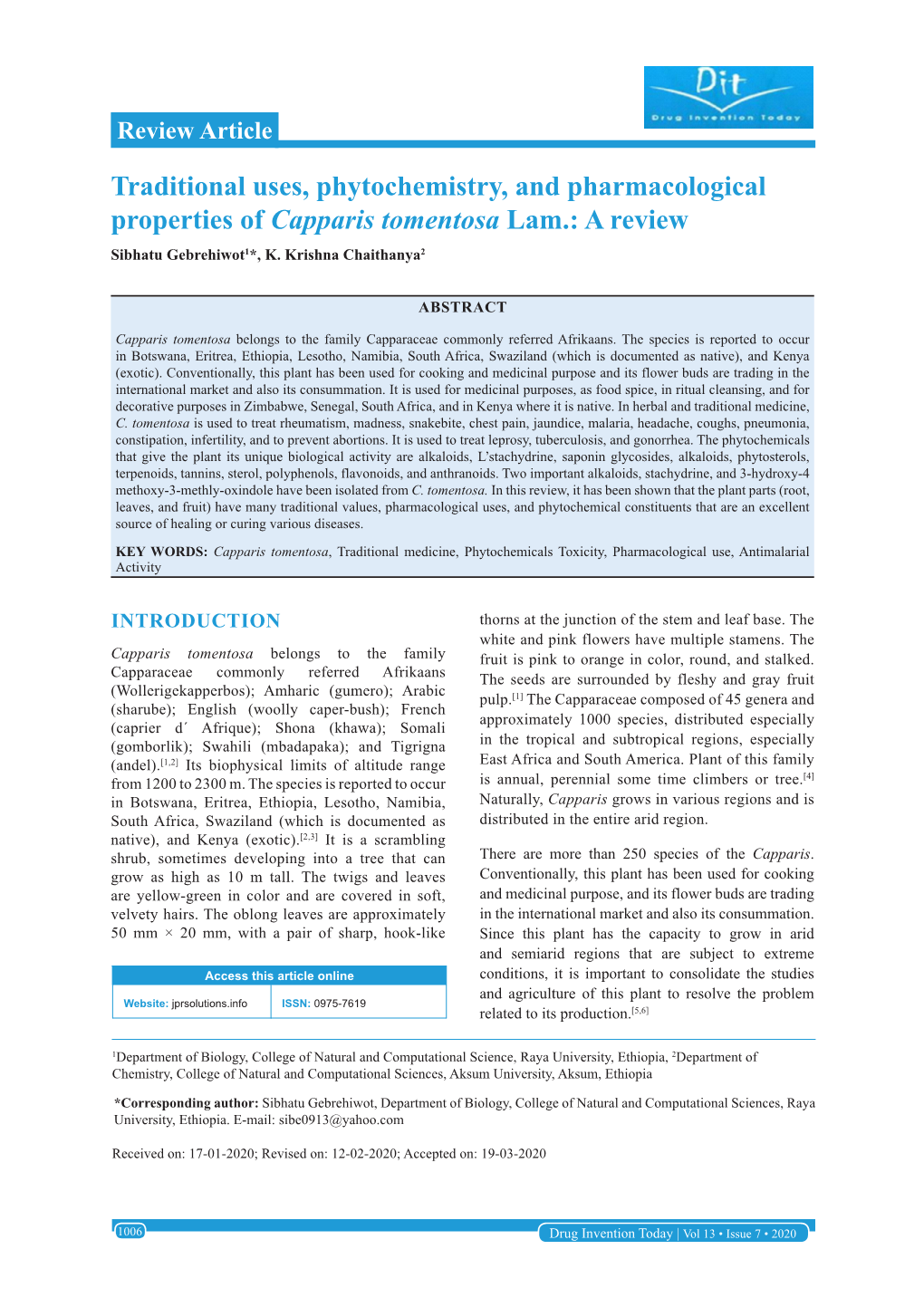 Traditional Uses, Phytochemistry, and Pharmacological Properties of Capparis Tomentosa Lam.: a Review Sibhatu Gebrehiwot1*, K