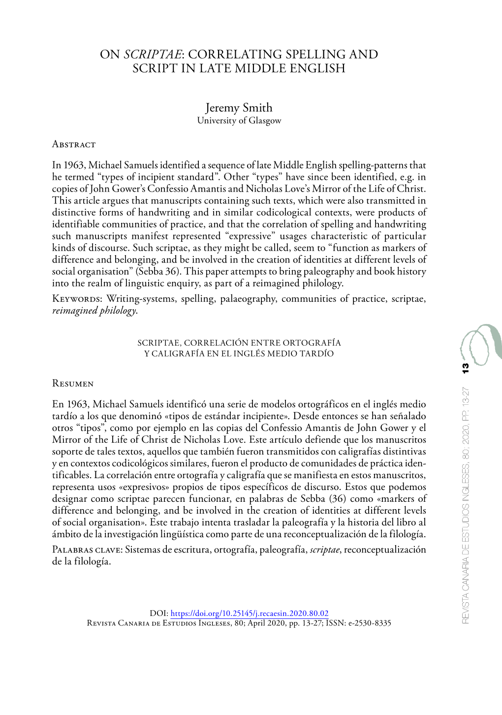 On Scriptae: Correlating Spelling and Script in Late Middle English