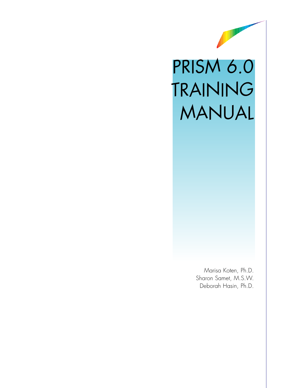 Prism 6.0 Training Manual