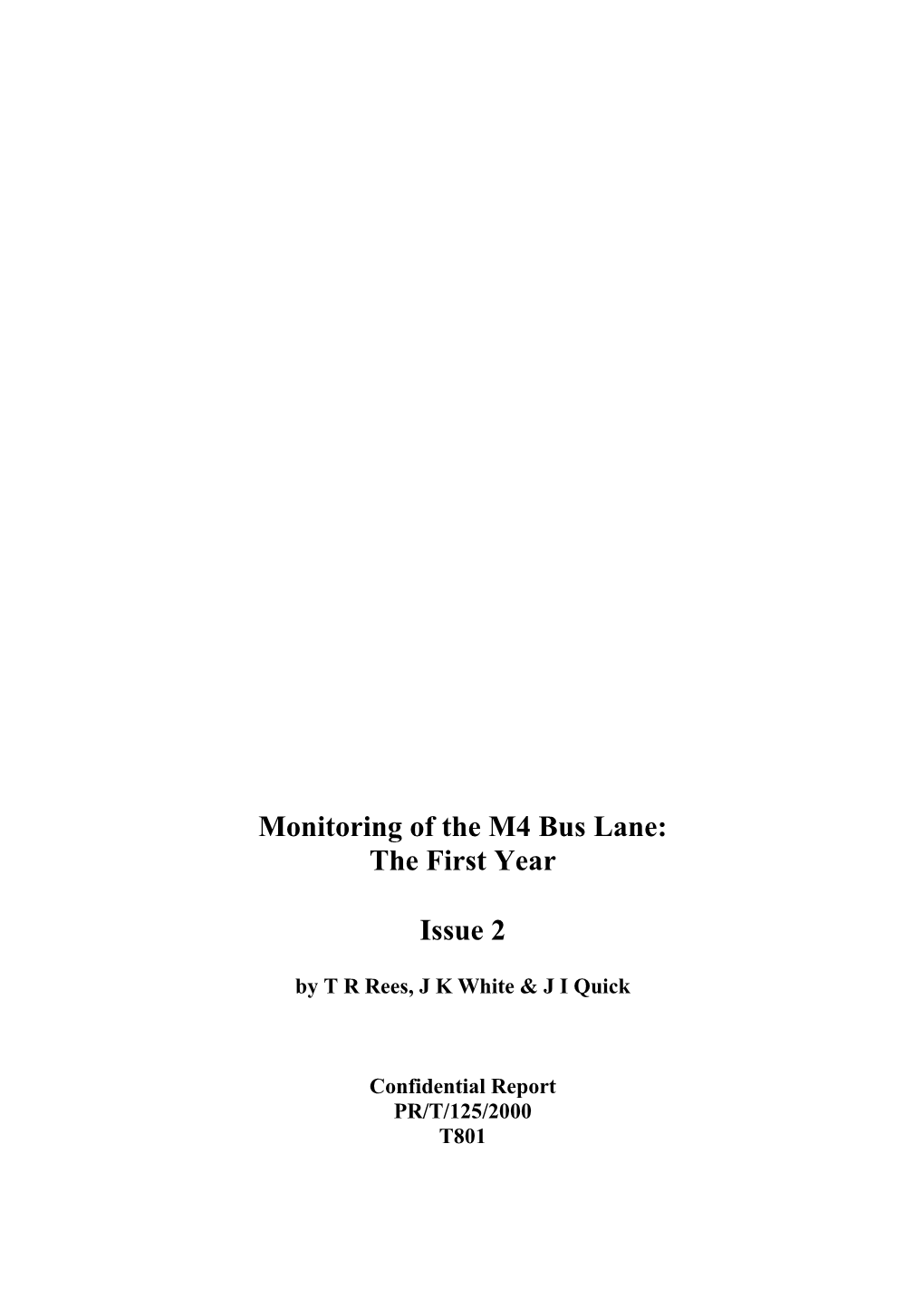 Monitoring of the M4 Bus Lane: the First Year