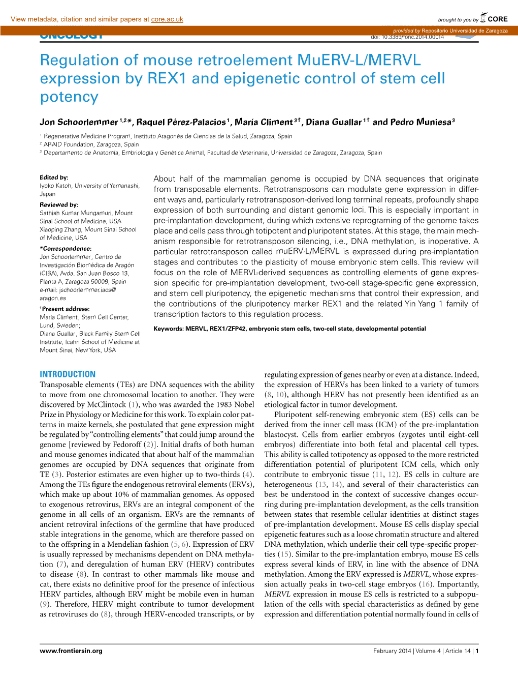 Regulation of Mouse Retroelement Muerv-L/MERVL Expression by REX1 and (2010) 9(3):512–22