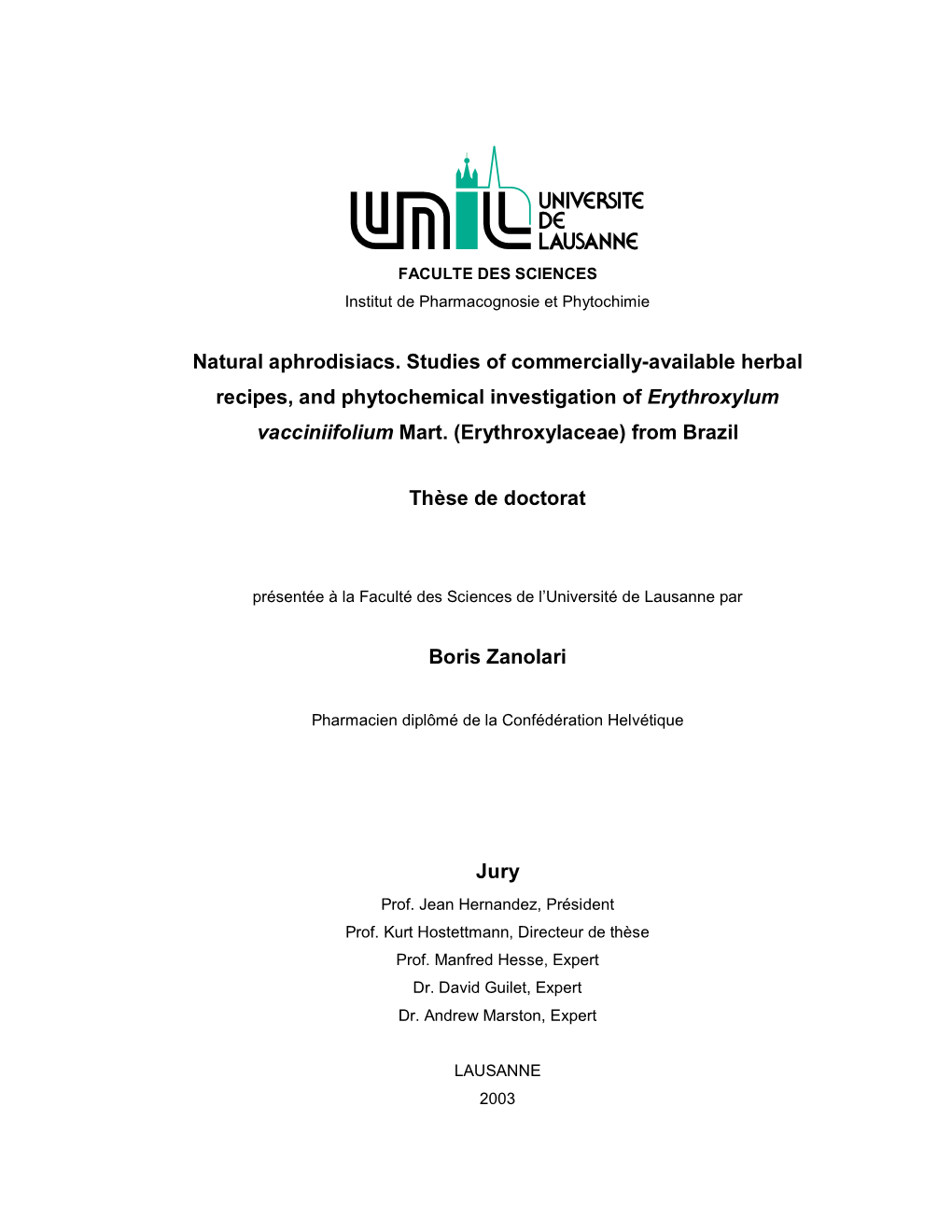 Natural Aphrodisiacs. Studies of Commercially-Available Herbal Recipes, and Phytochemical Investigation of Erythroxylum Vacciniifolium Mart