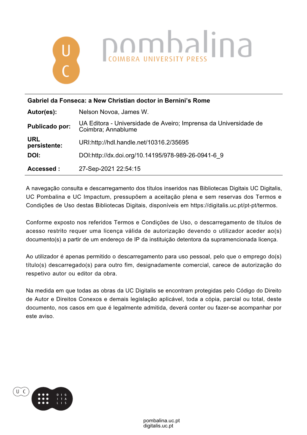 Gabriel Da Fonseca: a New Christian Doctor in Bernini’S Rome Autor(Es): Nelson Novoa, James W