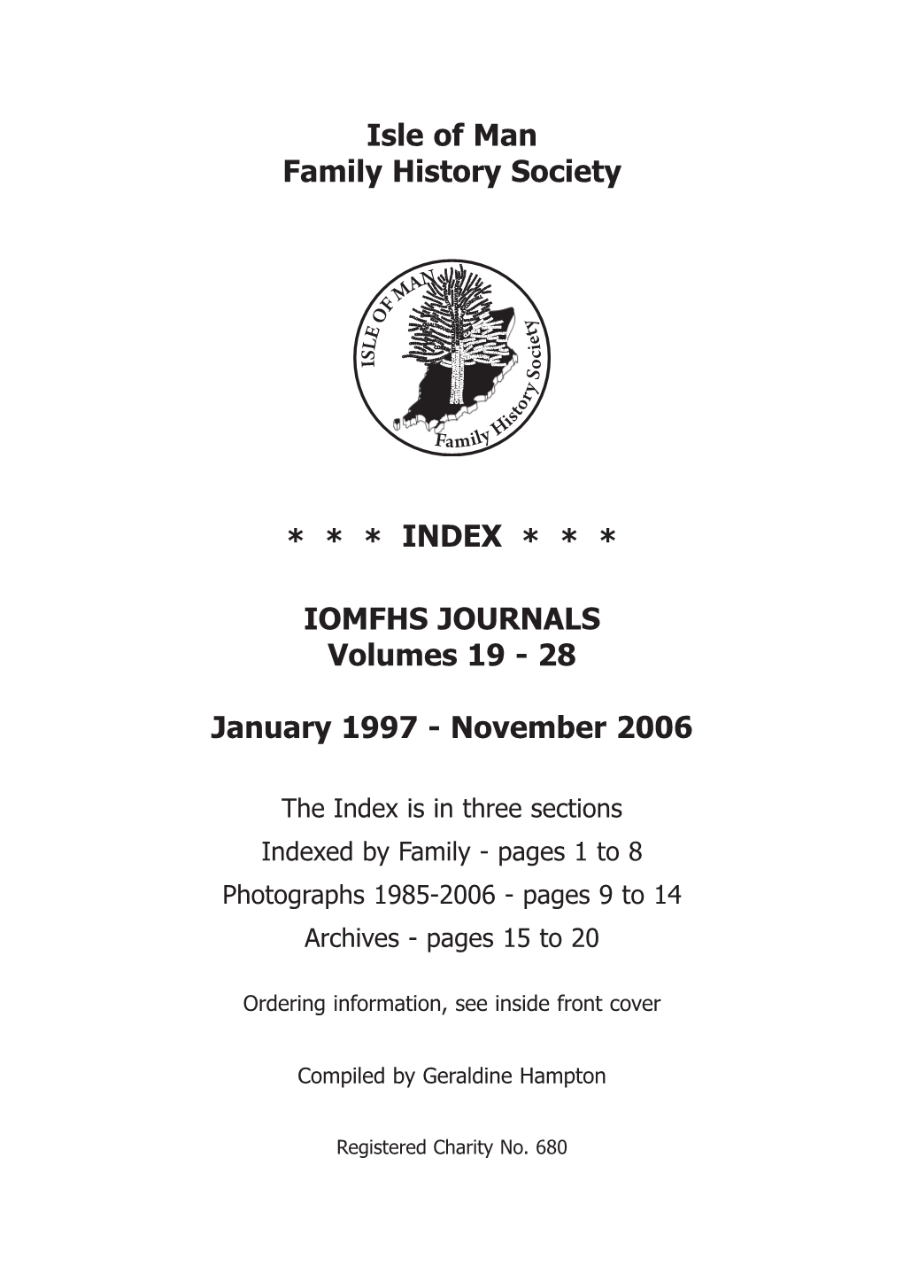 Isle of Man Family History Society * * * INDEX * * * IOMFHS JOURNALS Volumes 19