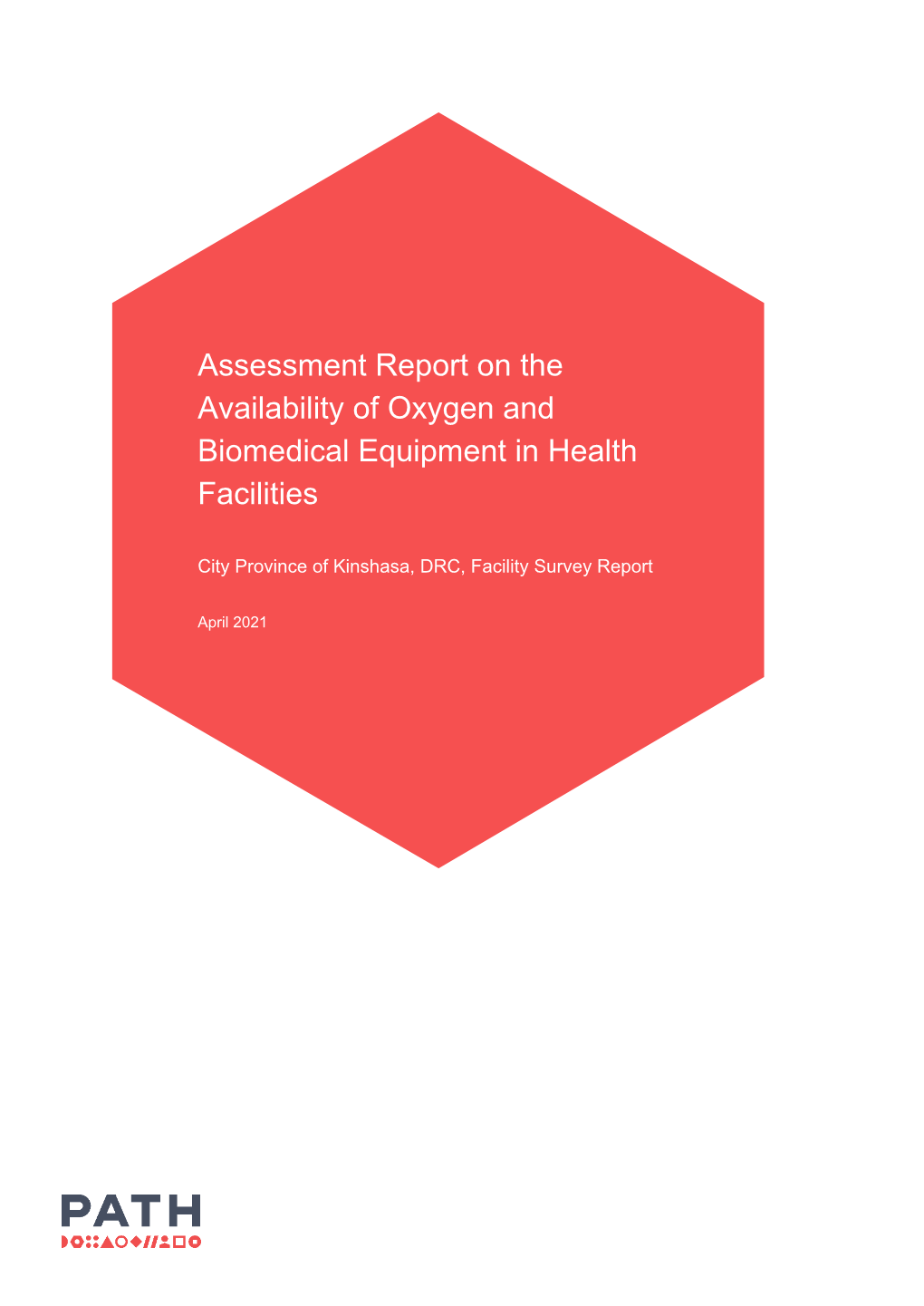 Assessment Report on the Availability of Oxygen and Biomedical Equipment in Health Facilities