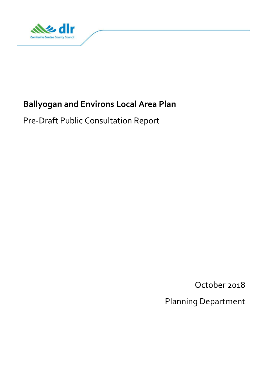 Ballyogan and Environs Local Area Plan Pre-Draft Public Consultation Report