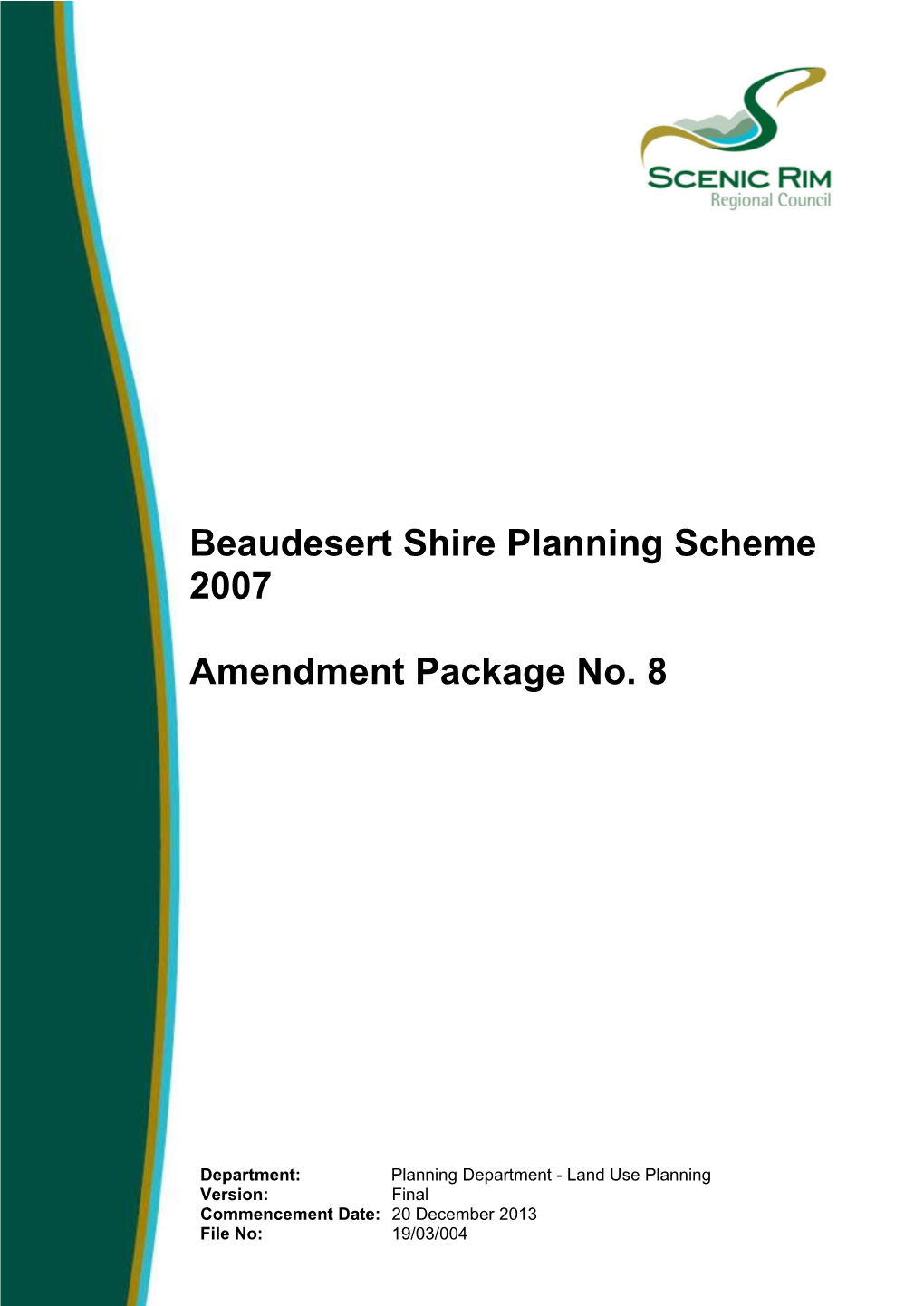 Beaudesert Shire Planning Scheme 2007 Amendment Package No. 8