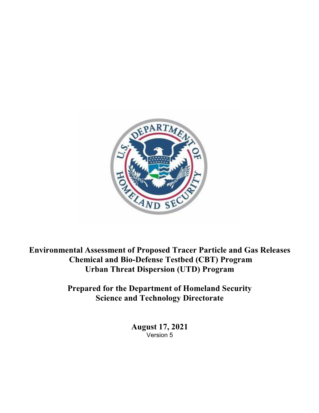 Environmental Assessment of Proposed Tracer Particle and Gas Releases Chemical and Bio-Defense Testbed (CBT) Program Urban Threat Dispersion (UTD) Program