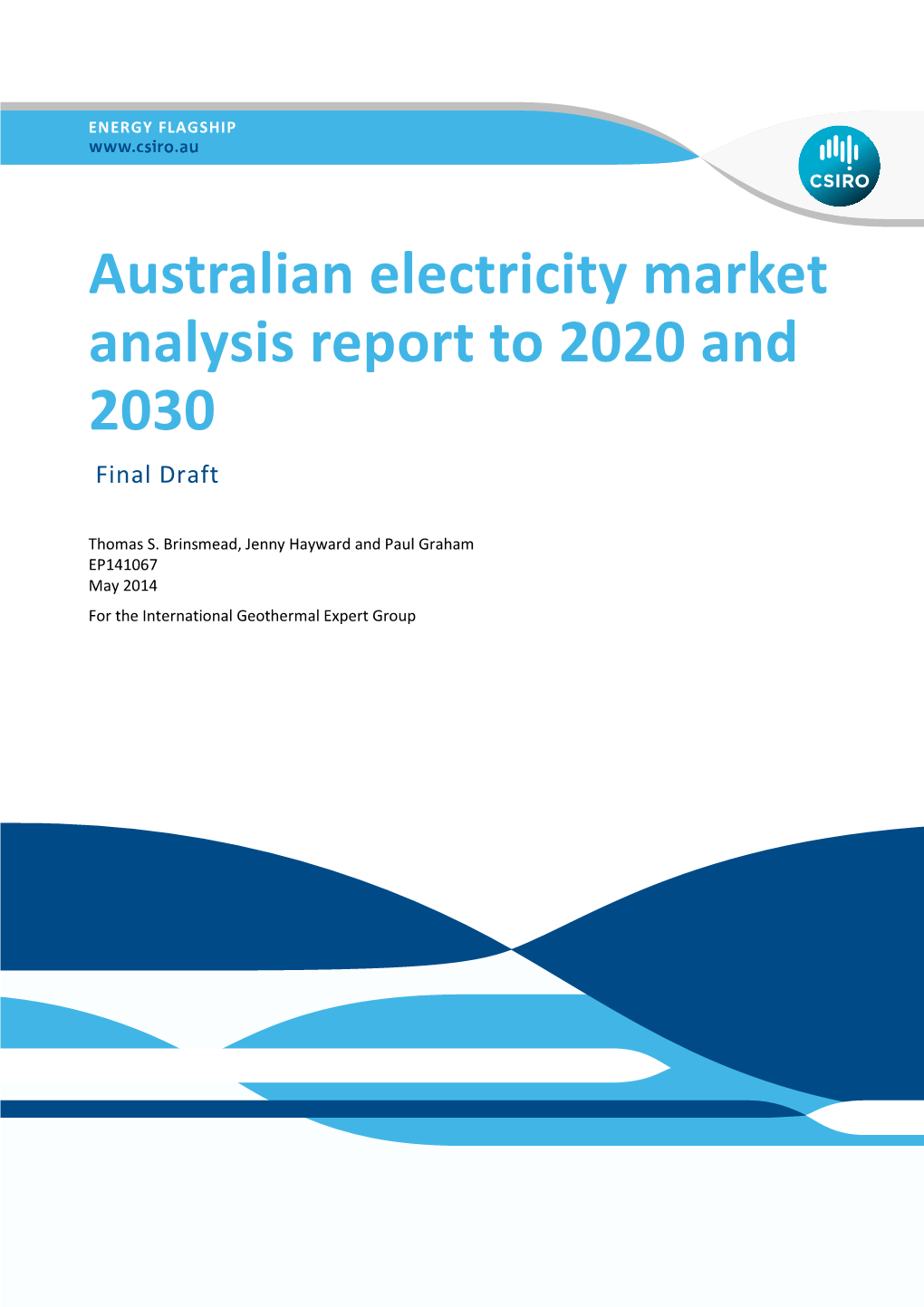 Australian Electricity Market Analysis Report to 2020 and 2030 Final Draft