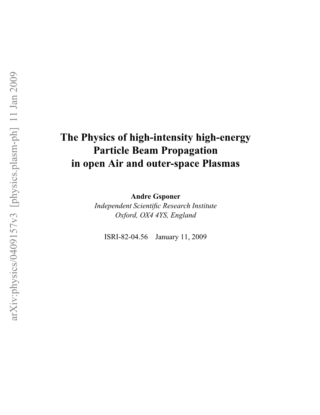 Physics of High-Intensity High-Energy Particle Beam Propagation in Open