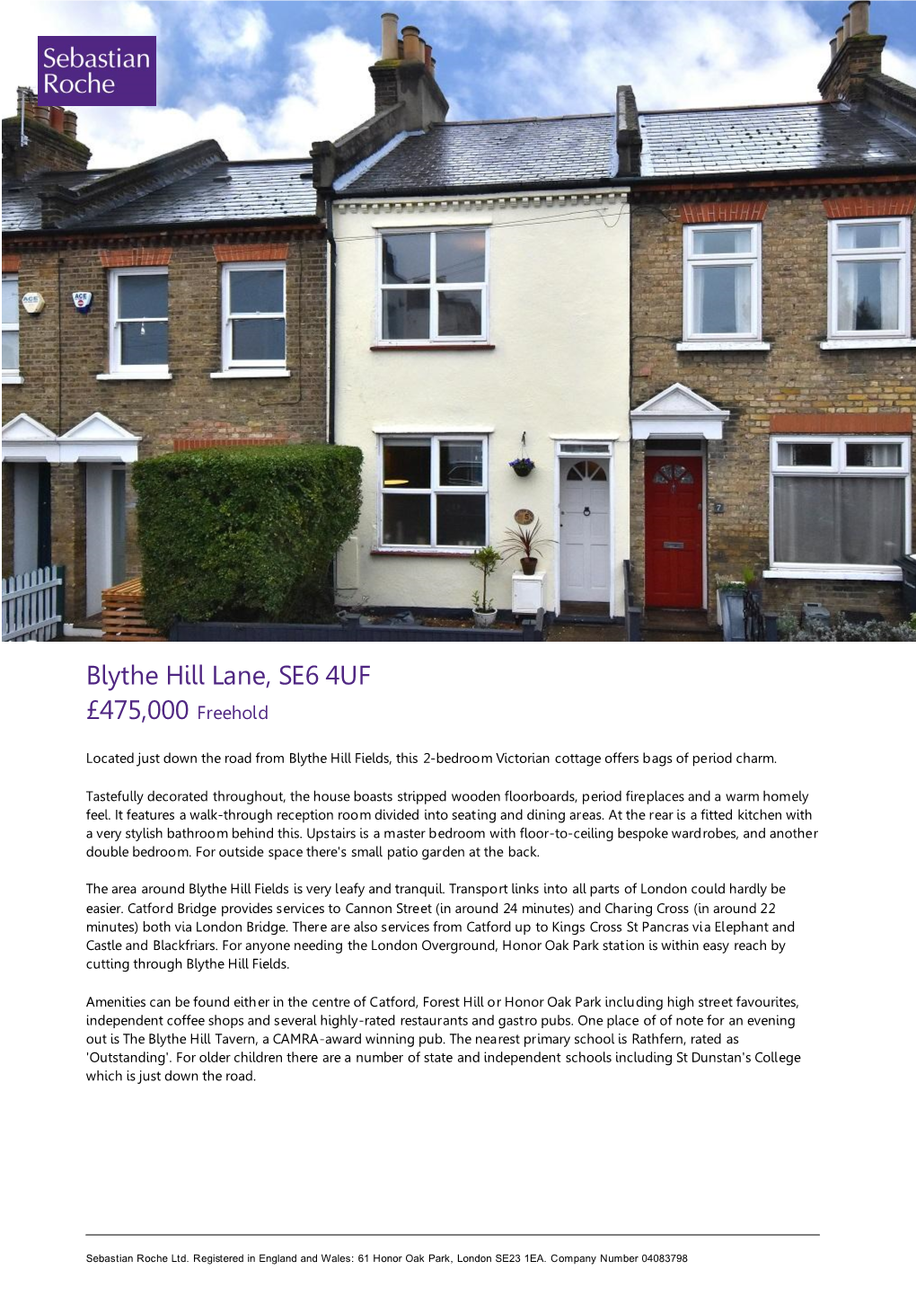 Blythe Hill Lane, SE6 4UF £475,000 Freehold