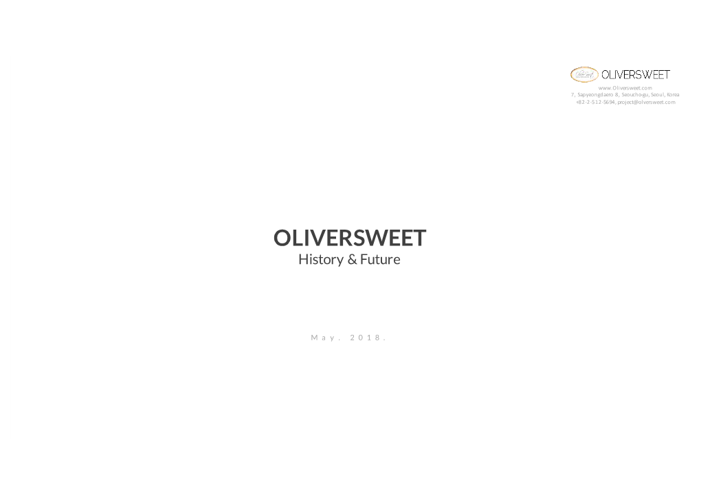 Oliversweet.Com 7, Sapyeongdaero 8, Seoucho-Gu, Seoul, Korea +8 2 -2-512-56 94 , Project@Ol Versweet.Com