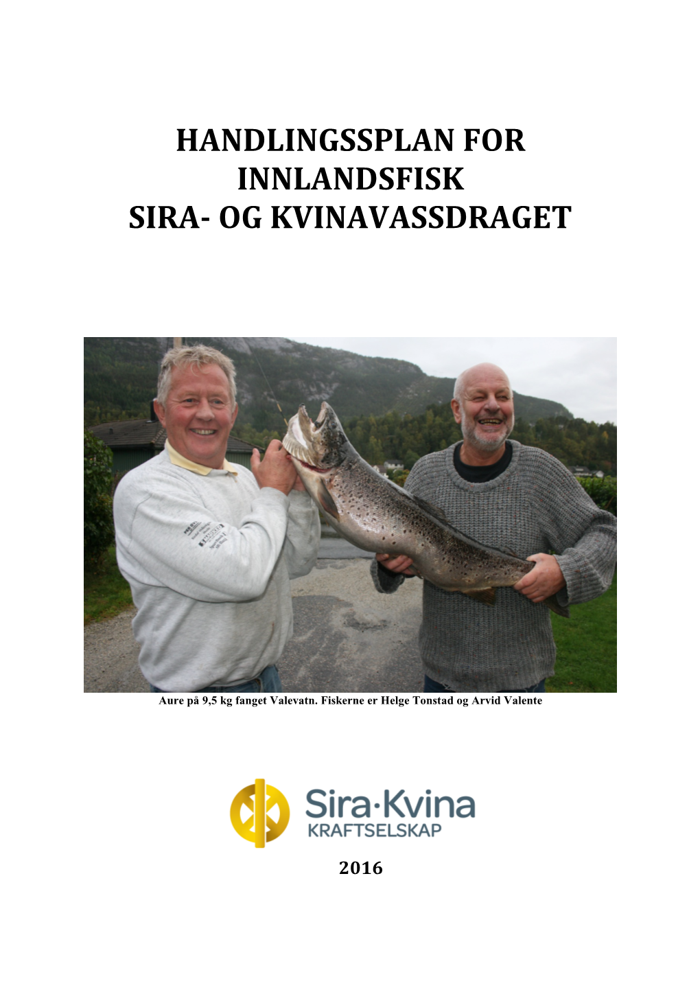 Handlingsplan Innlandsfisk Sira- Og Kvinavassdraget