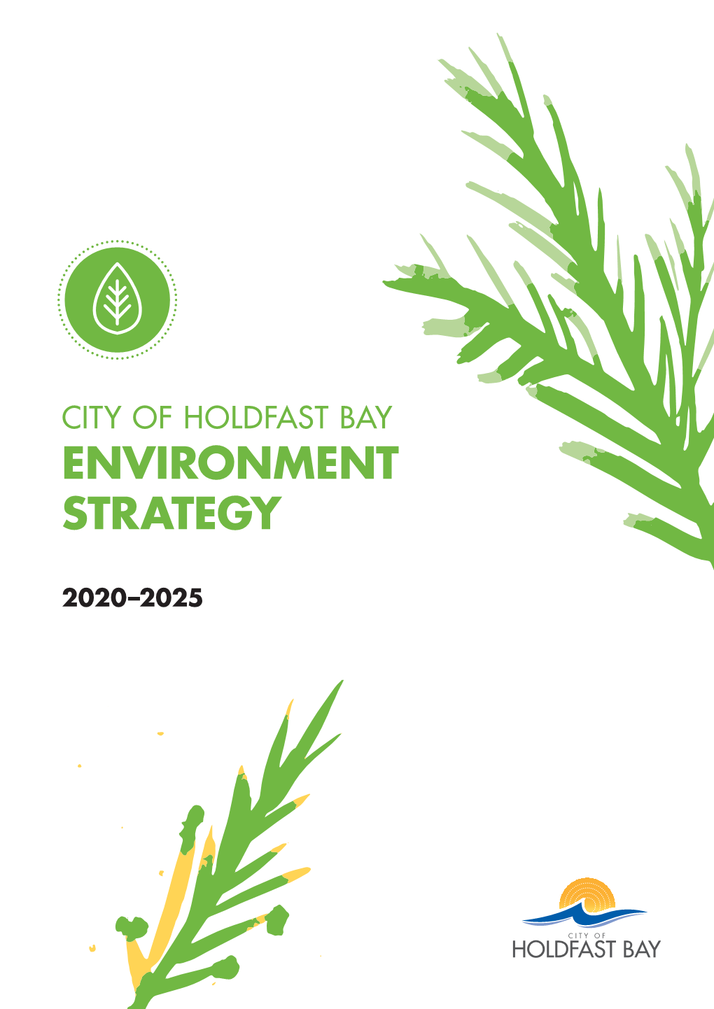 Environment Strategy 2020-2025 7 Council’S Role Our Environment