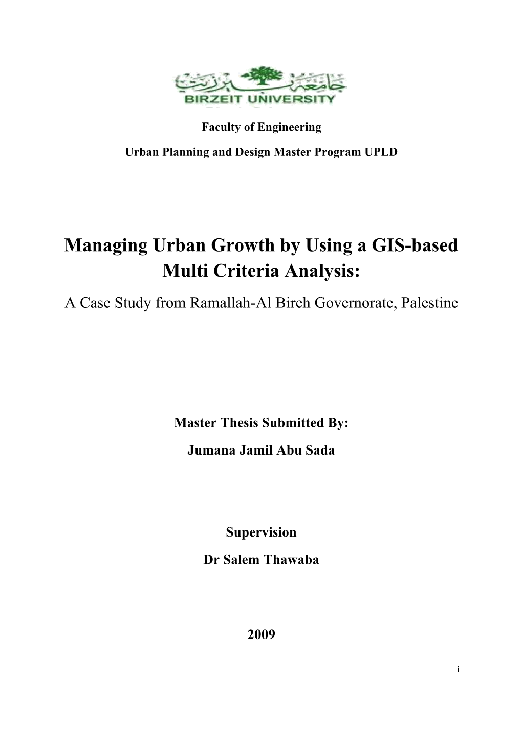 Managing Urban Growth by Using a GIS-Based Multi Criteria Analysis: a Case Study from Ramallah-Al Bireh Governorate, Palestine