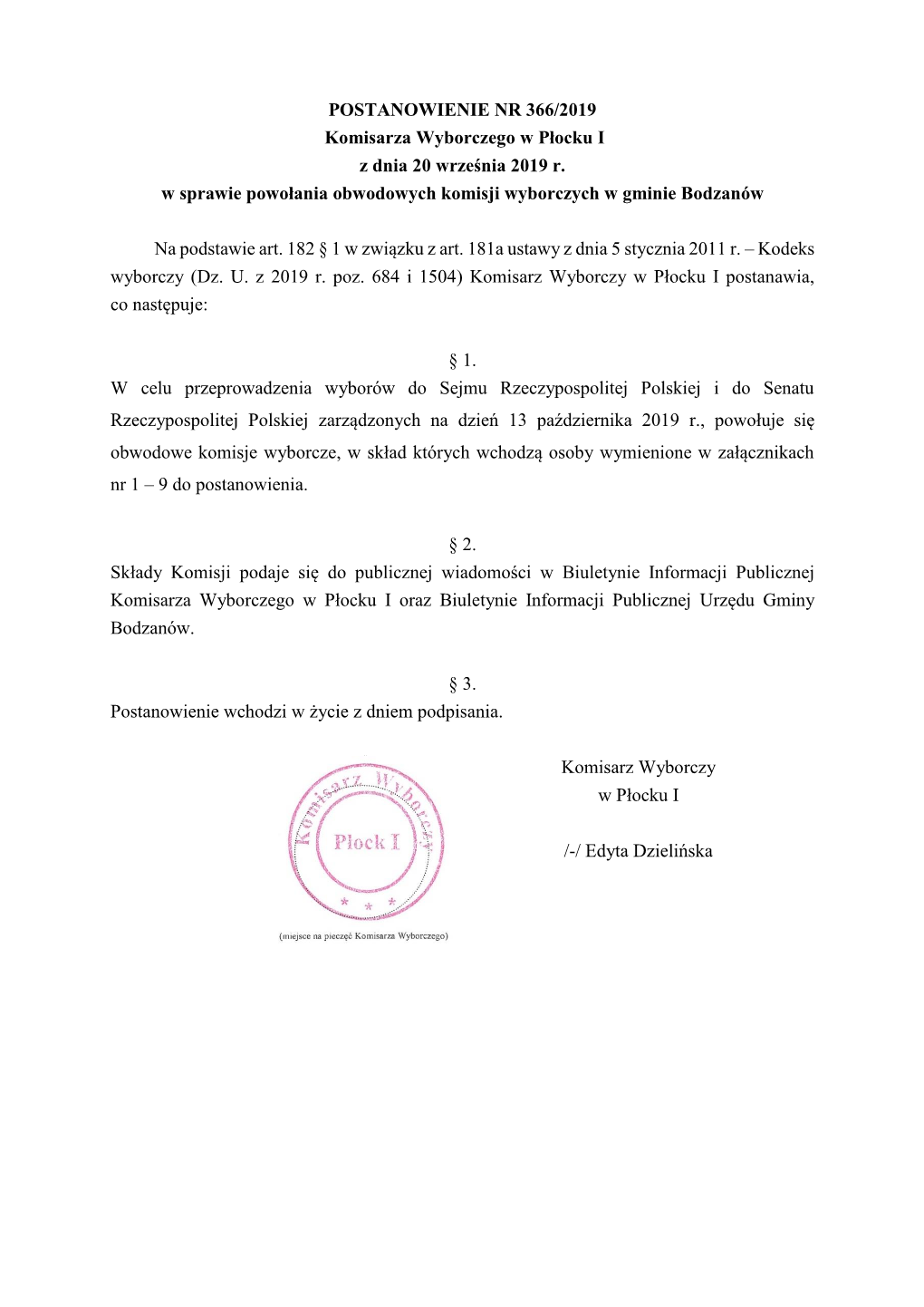 POSTANOWIENIE NR 366/2019 Komisarza Wyborczego W Płocku I Z Dnia 20 Września 2019 R. W Sprawie Powołania Obwodowych Komisji Wyborczych W Gminie Bodzanów