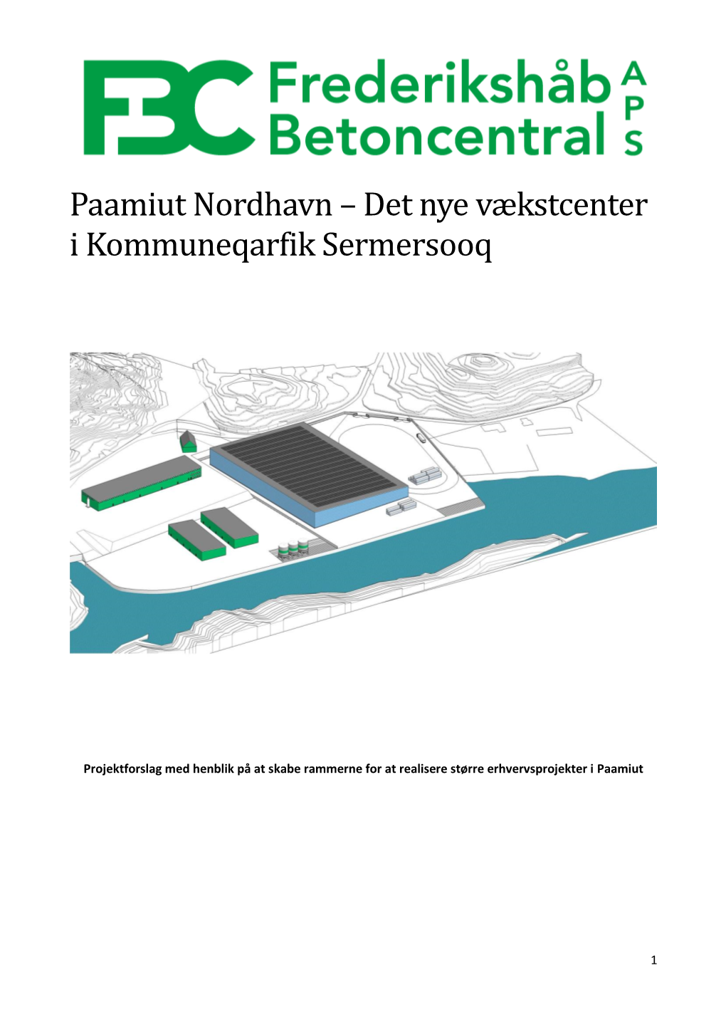 Paamiut Nordhavn – Det Nye Vækstcenter I Kommuneqarfik Sermersooq