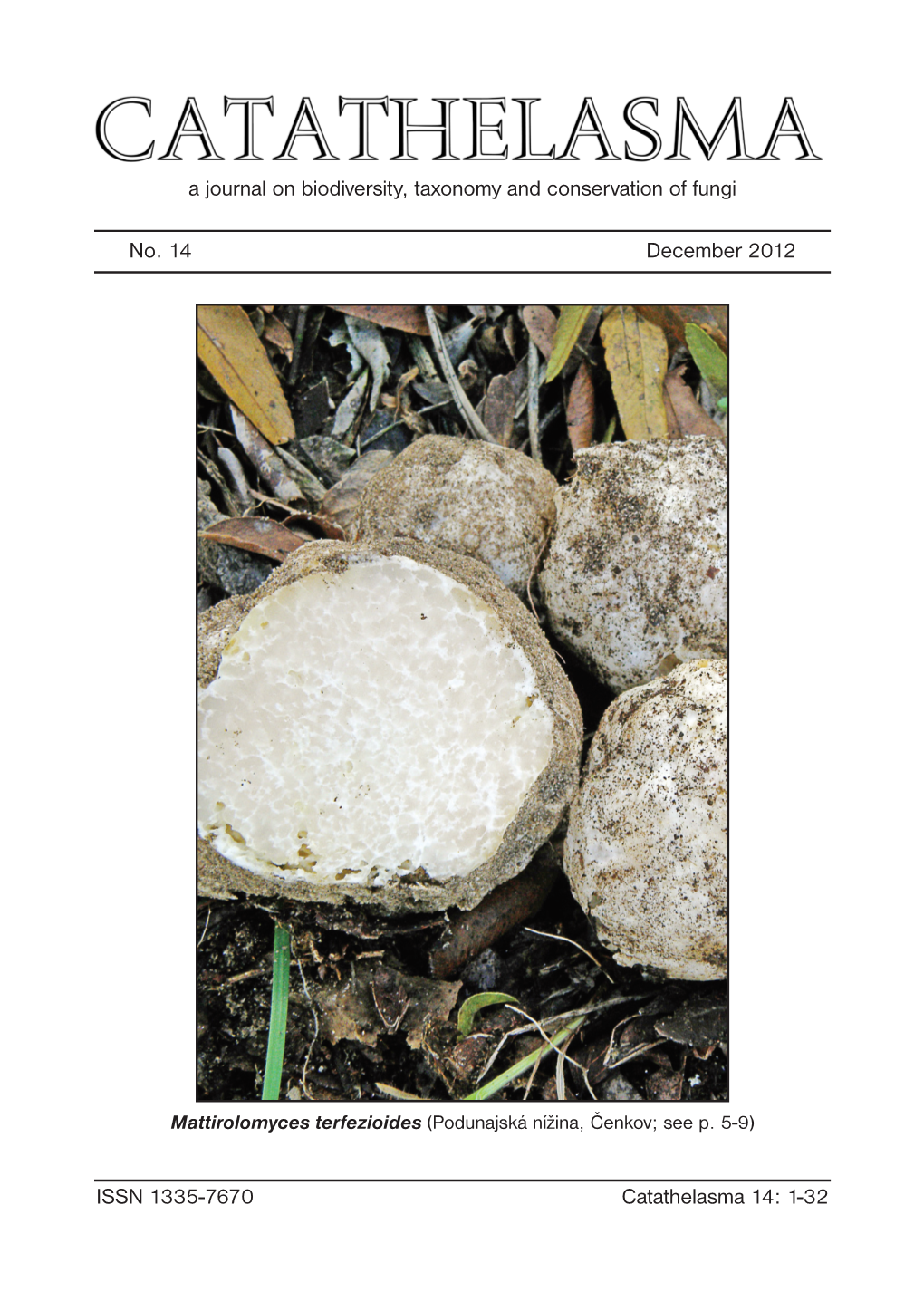 1-32 No. 14 December 2012 a Journal on Biodiversity, Taxonomy And