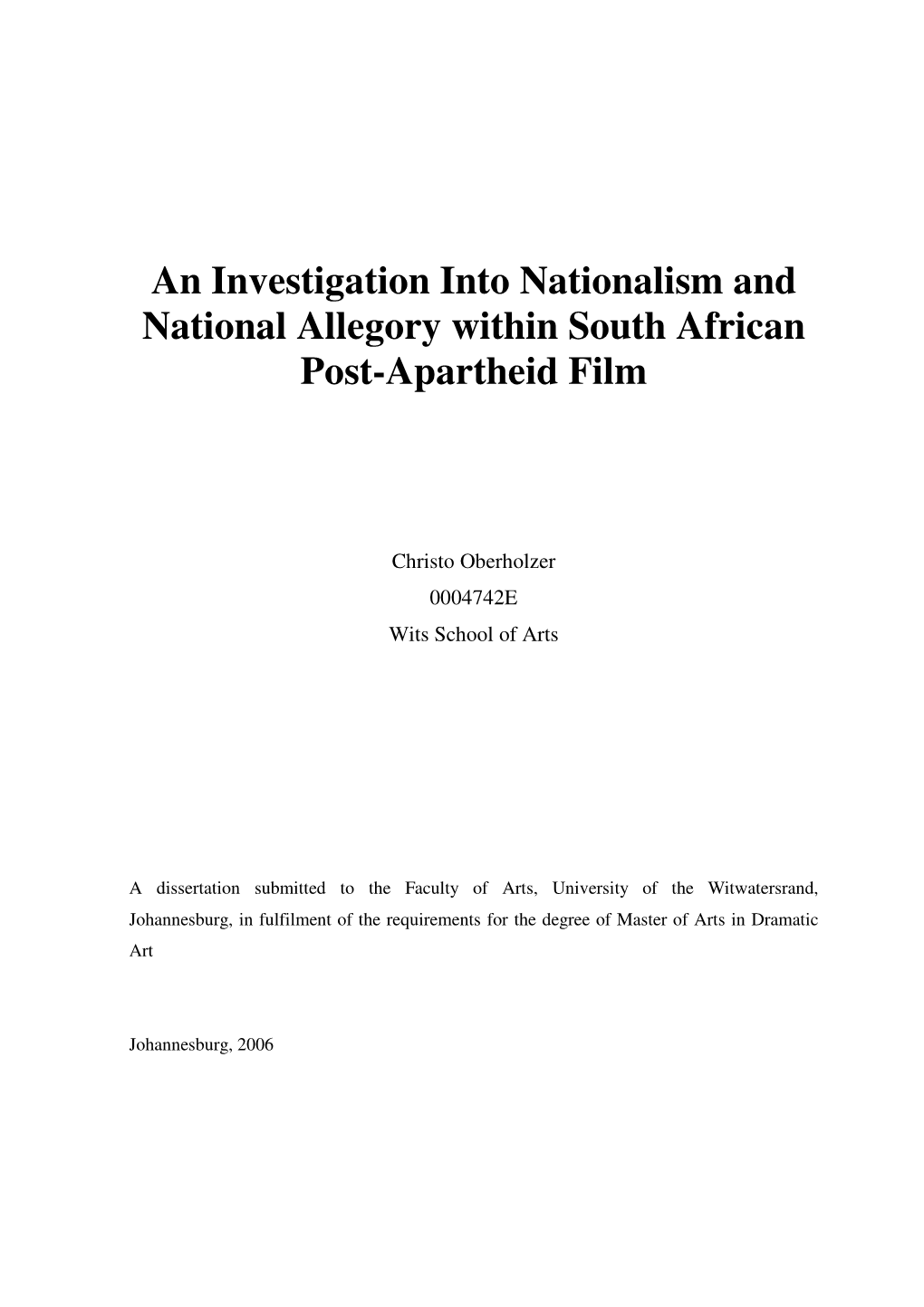 An Investigation Into Nationalism and National Allegory Within South African Post-Apartheid Film