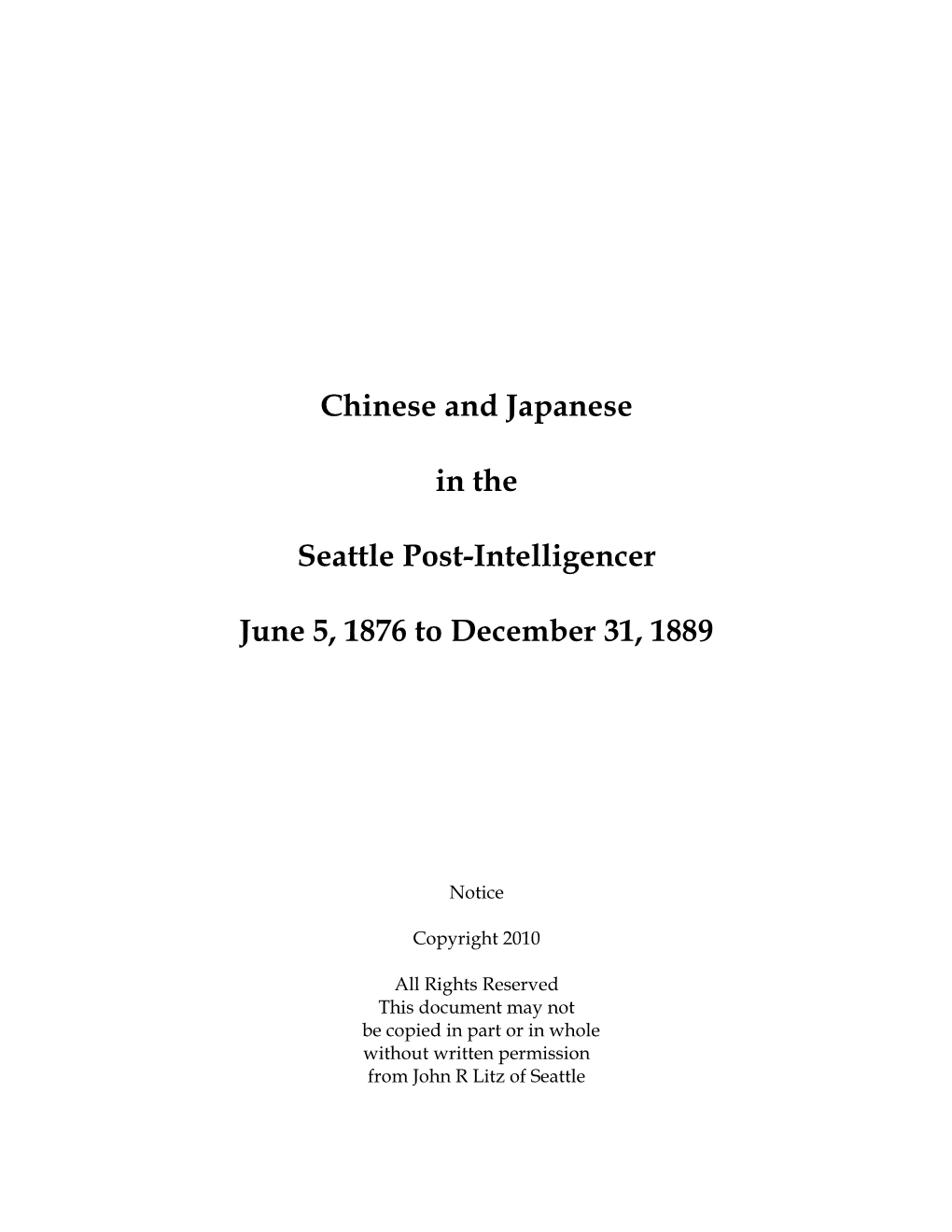 Chinese and Japanese in the Seattle Post-Intelligencer June 5, 1876 to December 31, 1889