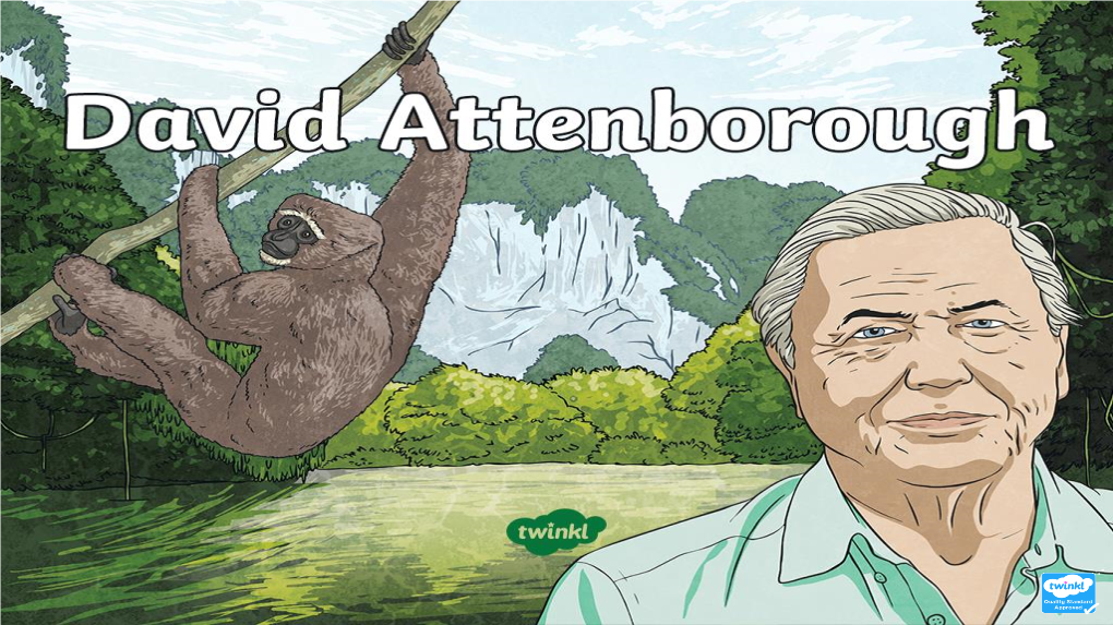 David Attenborough Presentation