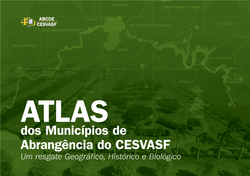 Dos Municípios De Abrangência Do CESVASF Um Resgate Geográfico, Histórico E Biológico