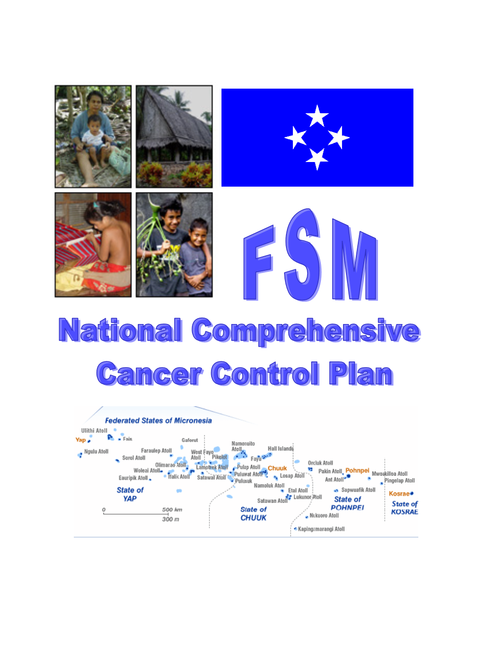 Federated States of Micronesia National Comprehensive Cancer Control Plan, 2007-2012