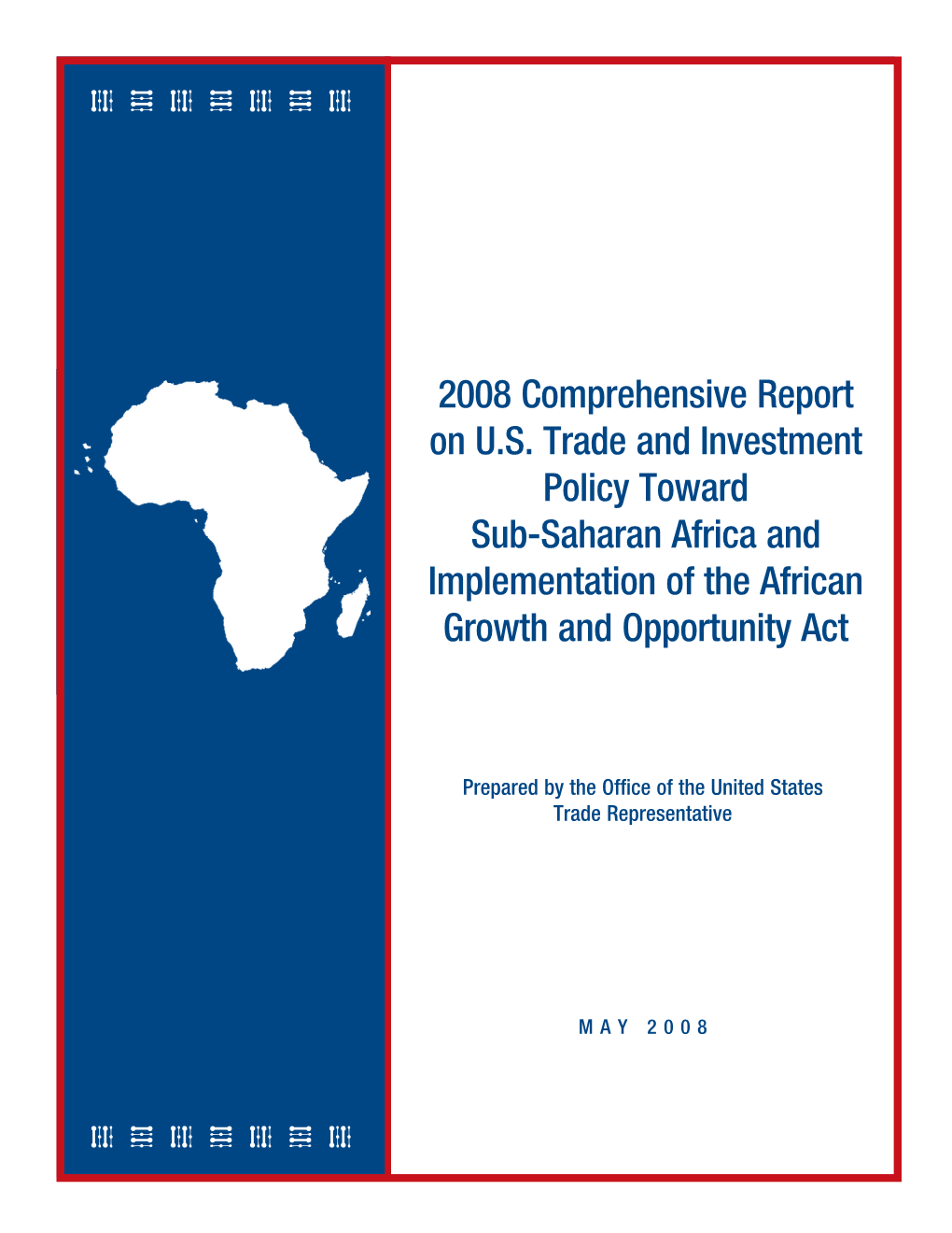 2008 Comprehensive Report on US Trade and Investment Policy Toward