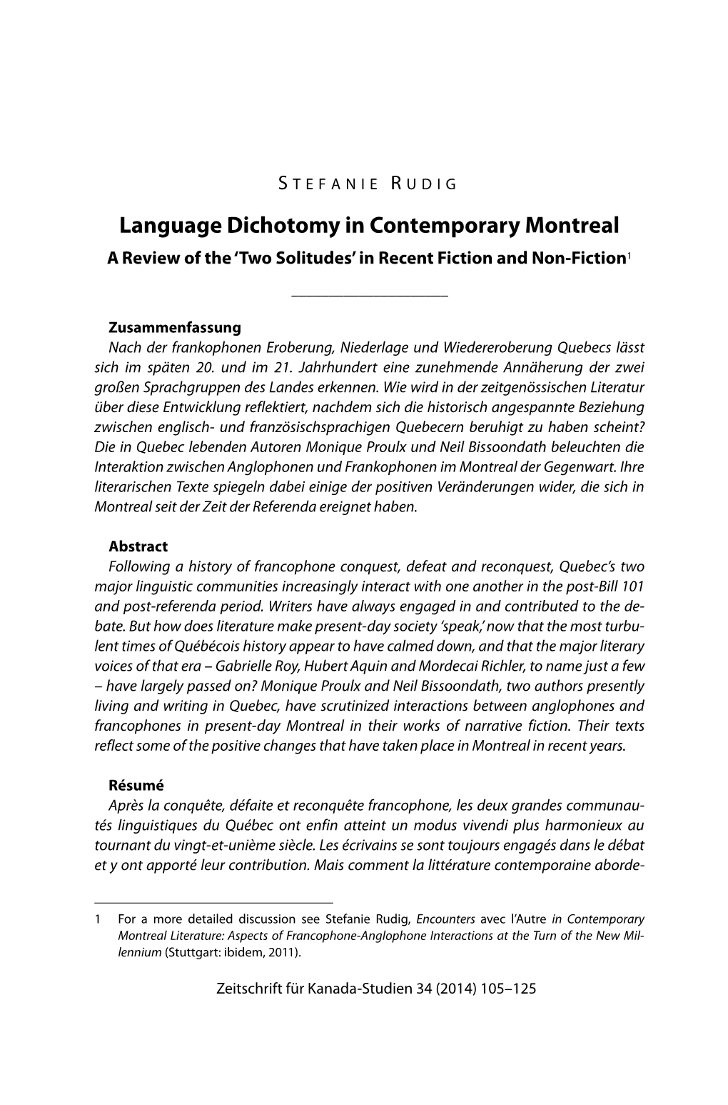 Language Dichotomy in Contemporary Montreal a Review of the ‘Two Solitudes’ in Recent Fiction and Non-Fiction1 ______