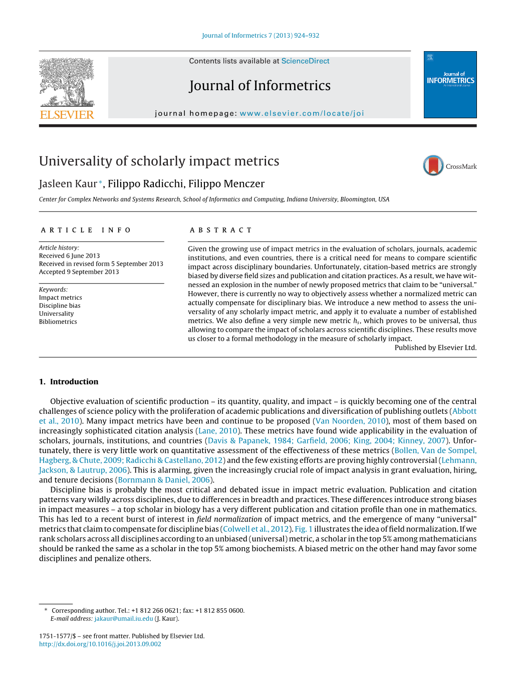 Universality of Scholarly Impact Metrics