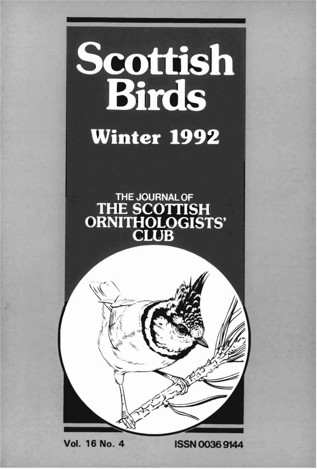 Vol. 16 No. 4 ISSN 0036 9144 Scottish Birds the Journal of the Scottish Ornithologists' Club