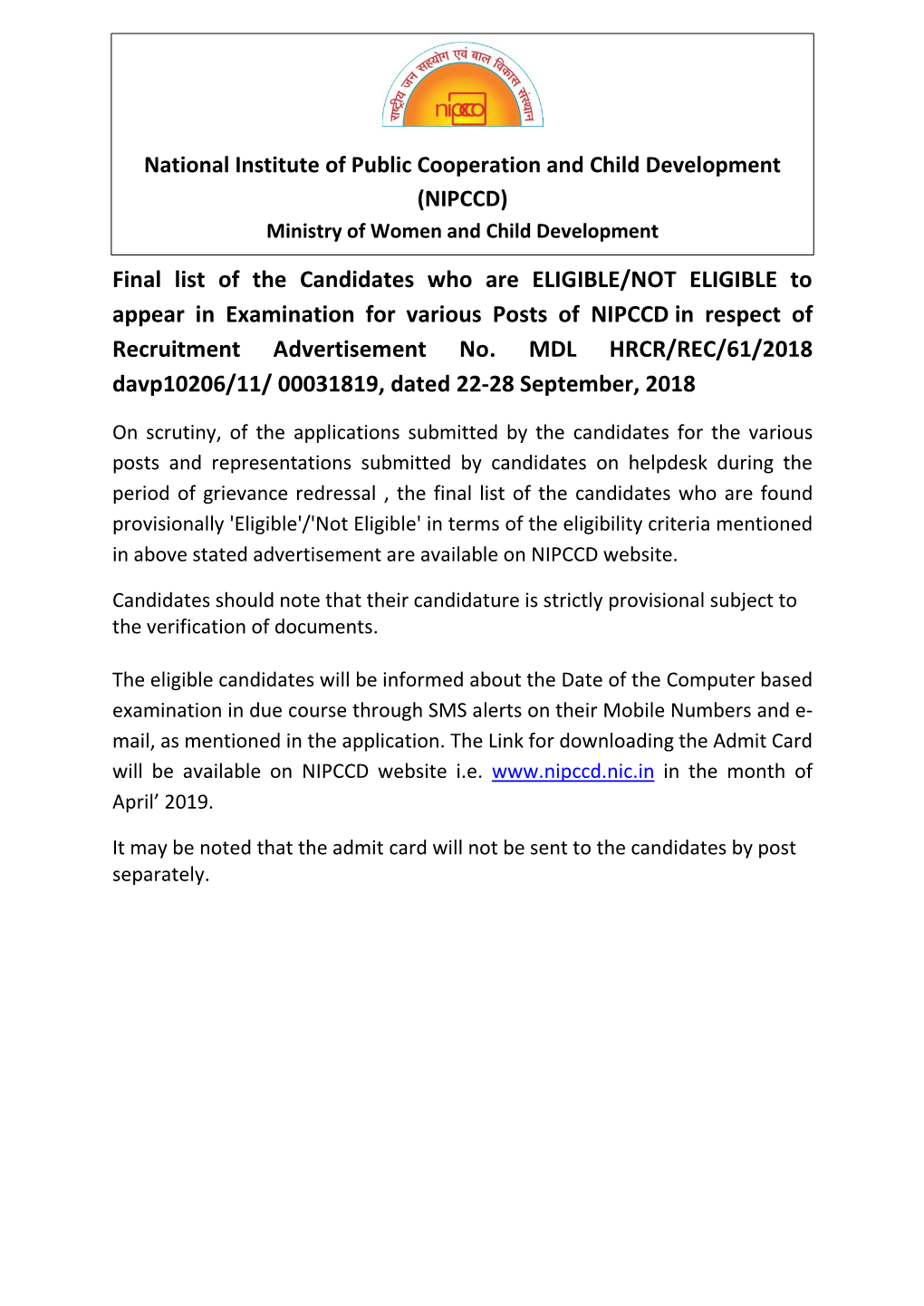 Final List of the Candidates Who Are ELIGIBLE/NOT ELIGIBLE to Appear in Examination for Various Posts of NIPCCD in Respect of Recruitment Advertisement No