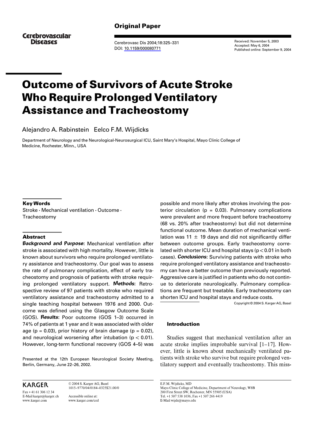 Outcome of Survivors of Acute Stroke Who Require Prolonged Ventilatory Assistance and Tracheostomy