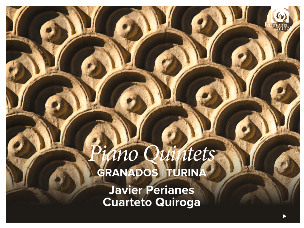 Piano Quintets GRANADOS | TURINA Javier Perianes Cuarteto Quiroga FRANZ LISZT