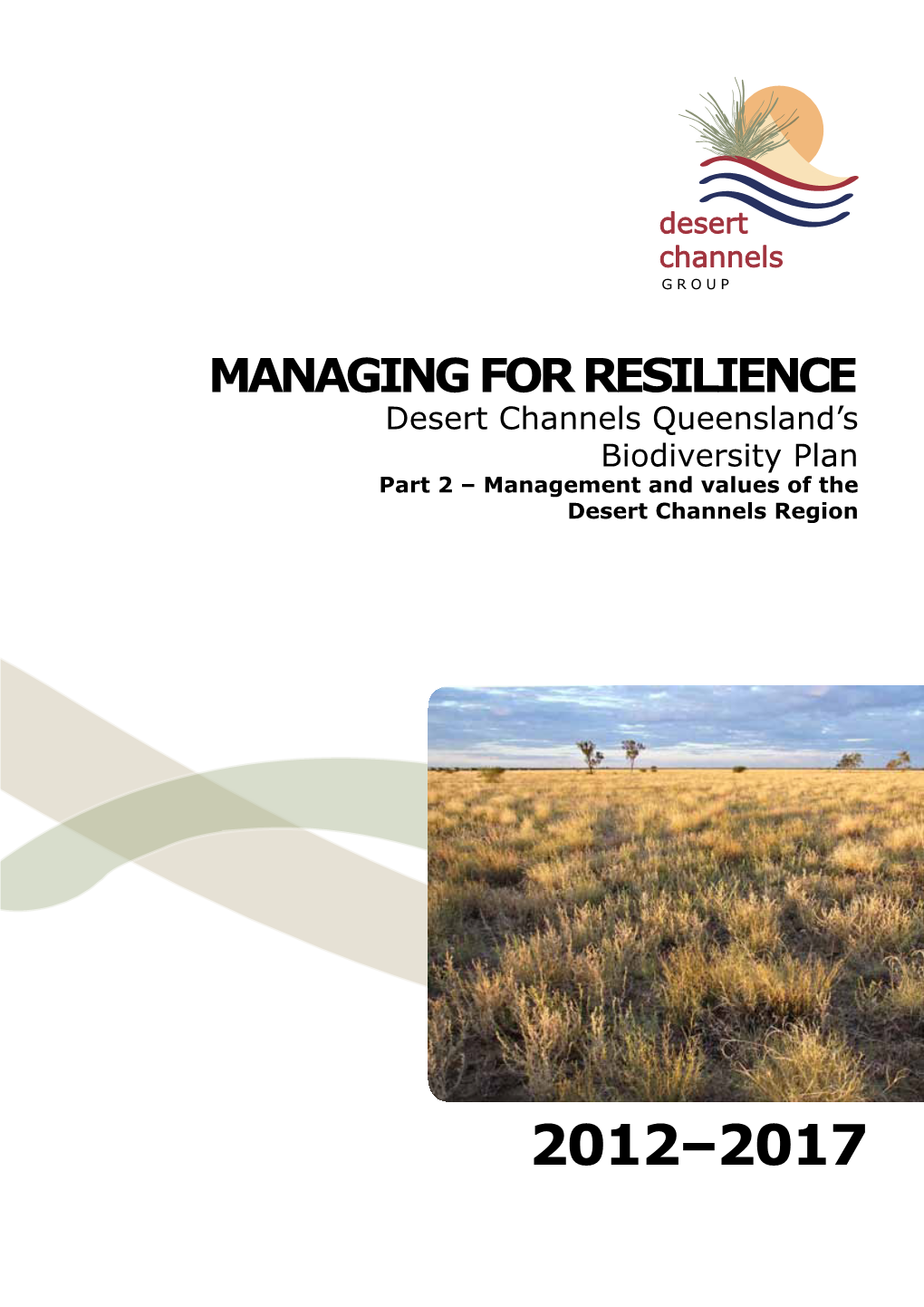 Biodiversity Plan Part 2 – Management and Values of the Desert Channels Region