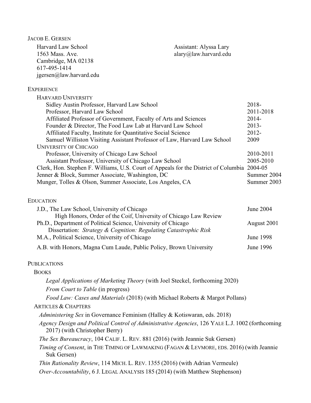 JACOB E. GERSEN Harvard Law School Assistant: Alyssa Lary 1563 Mass. Ave. Alary@Law.Harvard.Edu Cambridge, MA 02138 617-495-1414 Jgersen@Law.Harvard.Edu