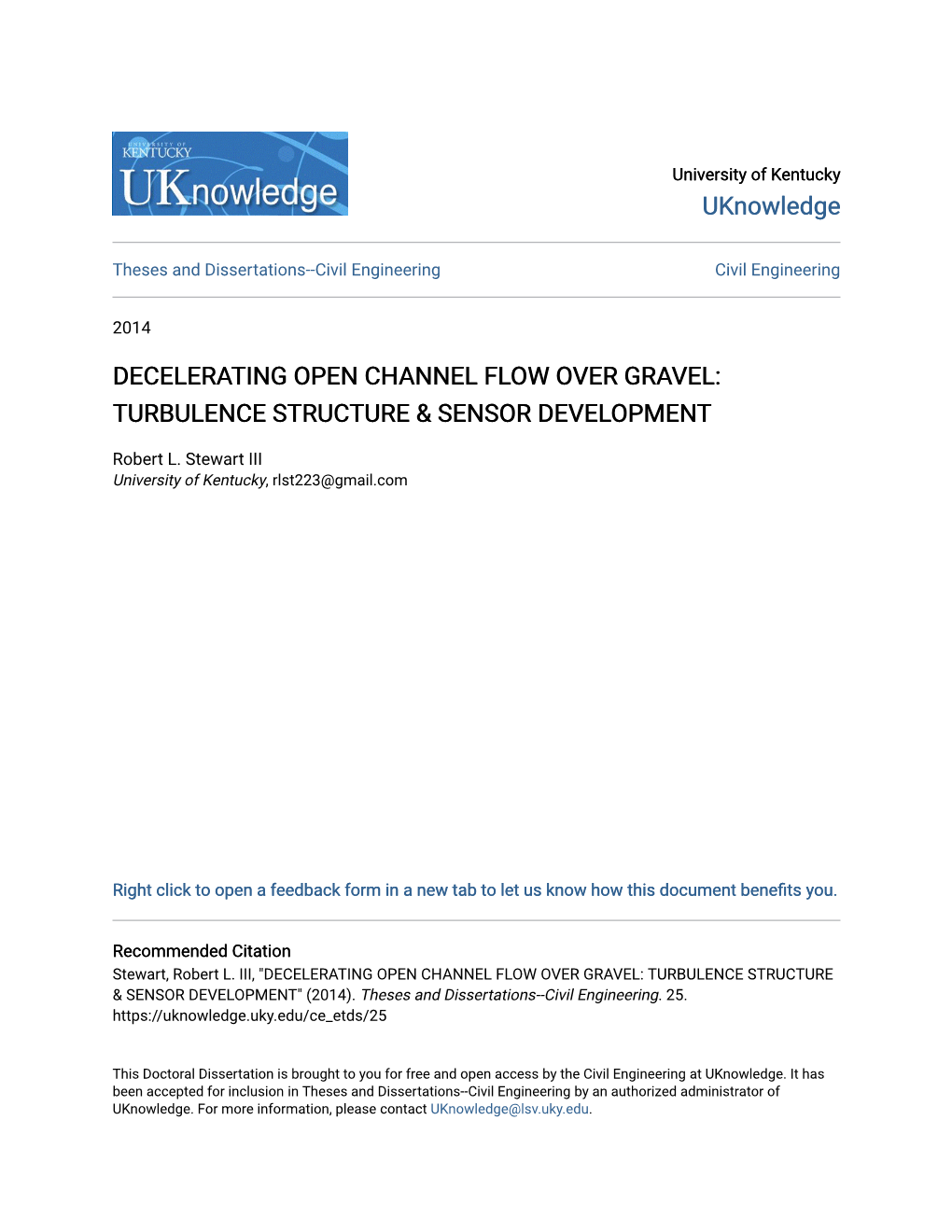 Decelerating Open Channel Flow Over Gravel: Turbulence Structure & Sensor Development