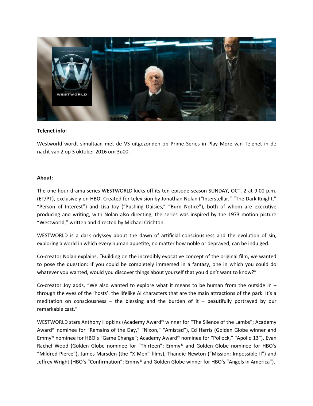 Telenet Info: Westworld Wordt Simultaan Met De VS Uitgezonden Op Prime Series in Play More Van Telenet in De Nacht Van 2 Op 3 Ok