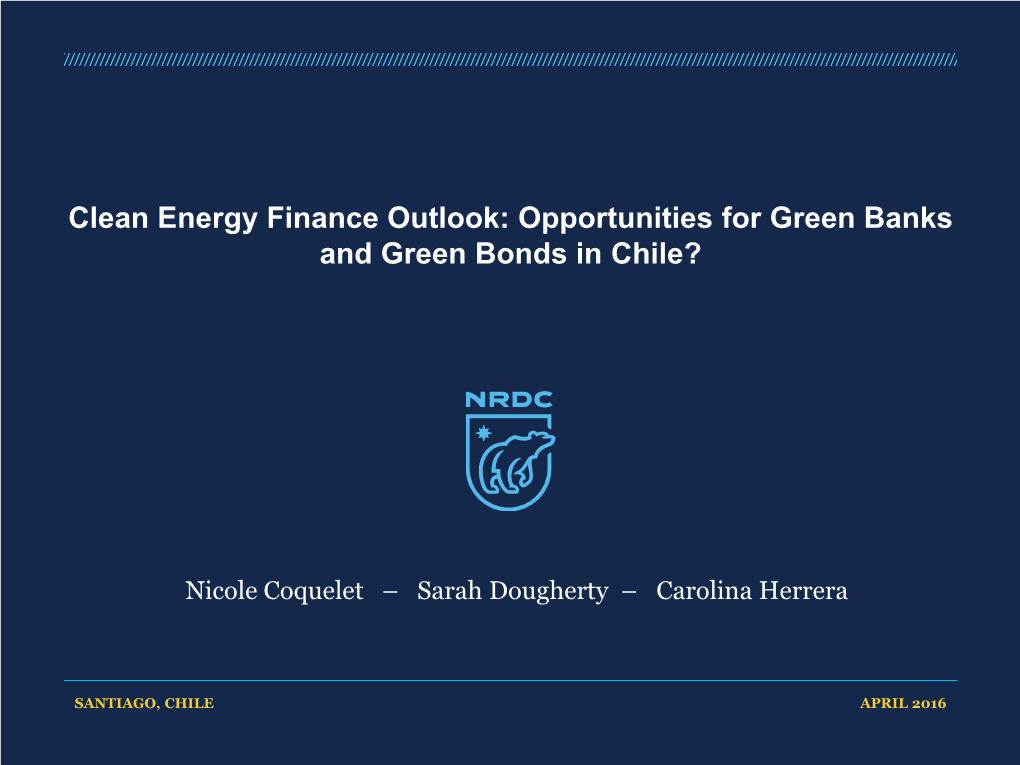 Opportunities for Green Banks and Bonds in Chile? (PDF)