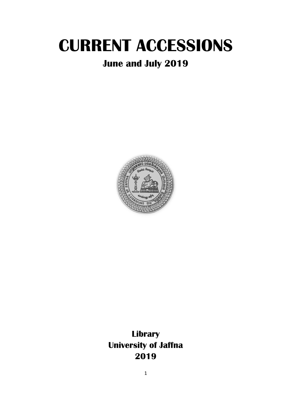 CURRENT ACCESSIONS June and July 2019