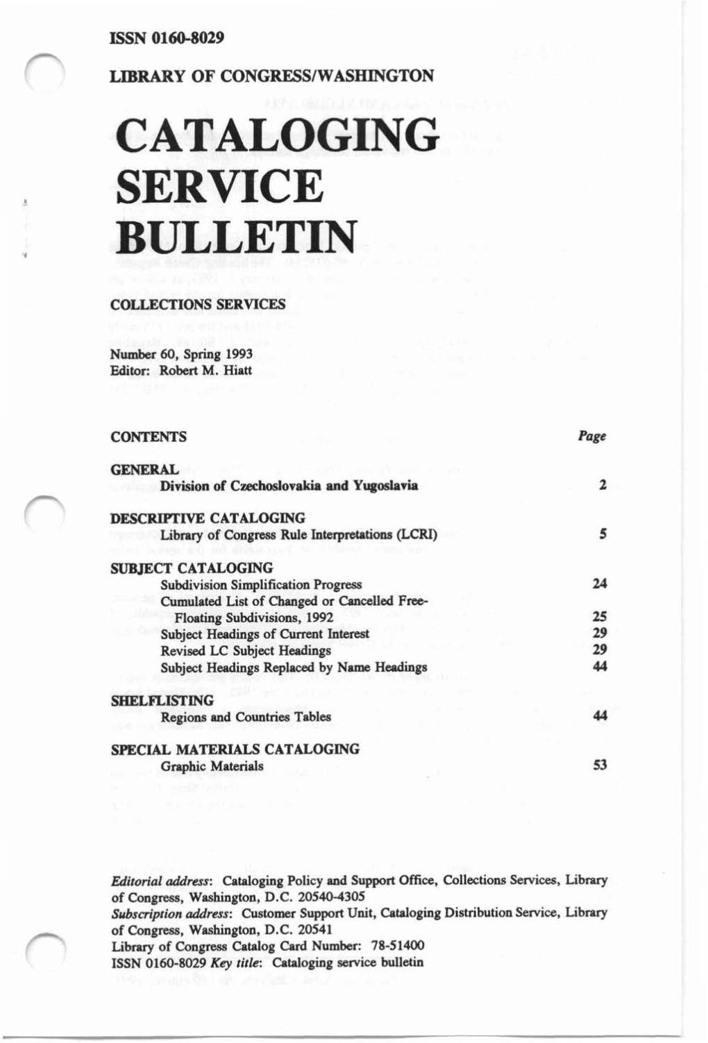 Cataloging Service Bulletin 060, Spring 1993