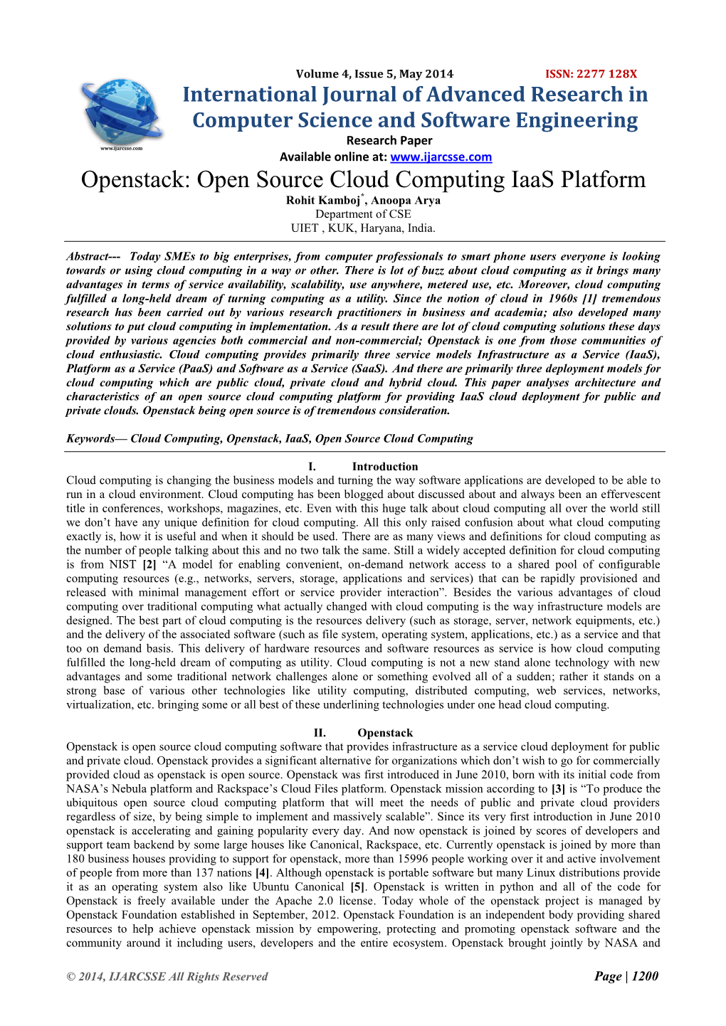 Openstack: Open Source Cloud Computing Iaas Platform Rohit Kamboj*, Anoopa Arya Department of CSE UIET , KUK, Haryana, India