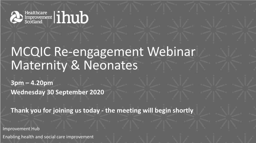 MCQIC Re-Engagement Webinar Maternity & Neonates