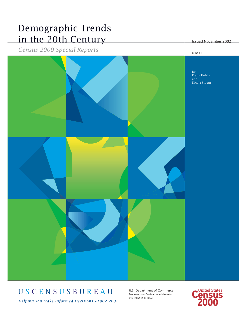 Demographic Trends in the 20Th Century Issued November 2002 Census 2000 Special Reports CENSR-4