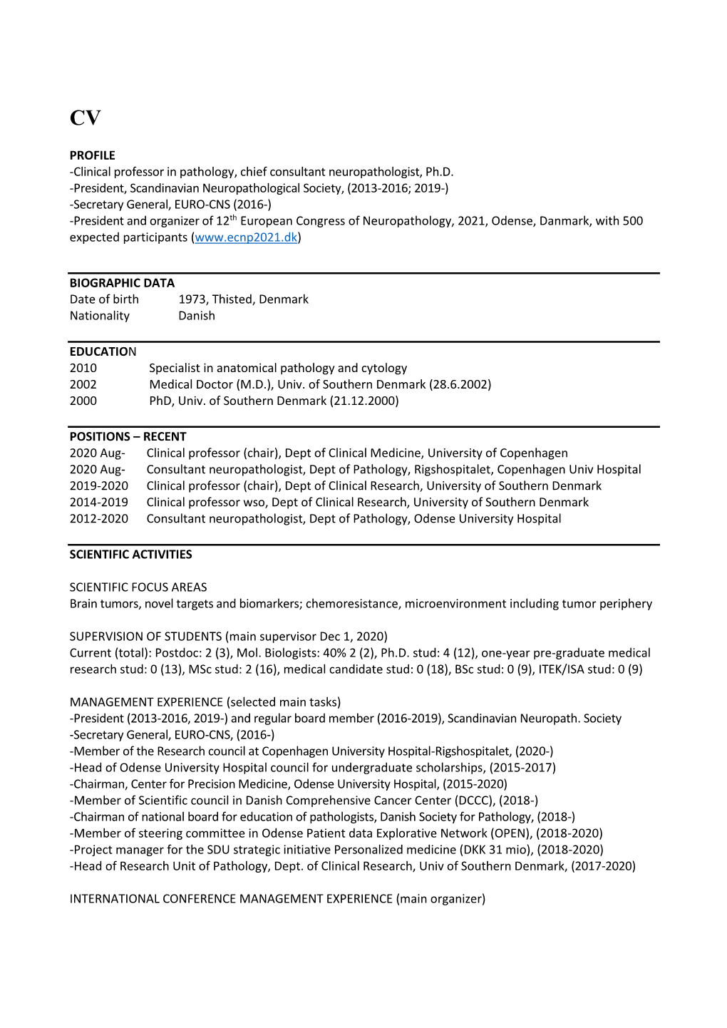 President, Scandinavian Neuropathological S