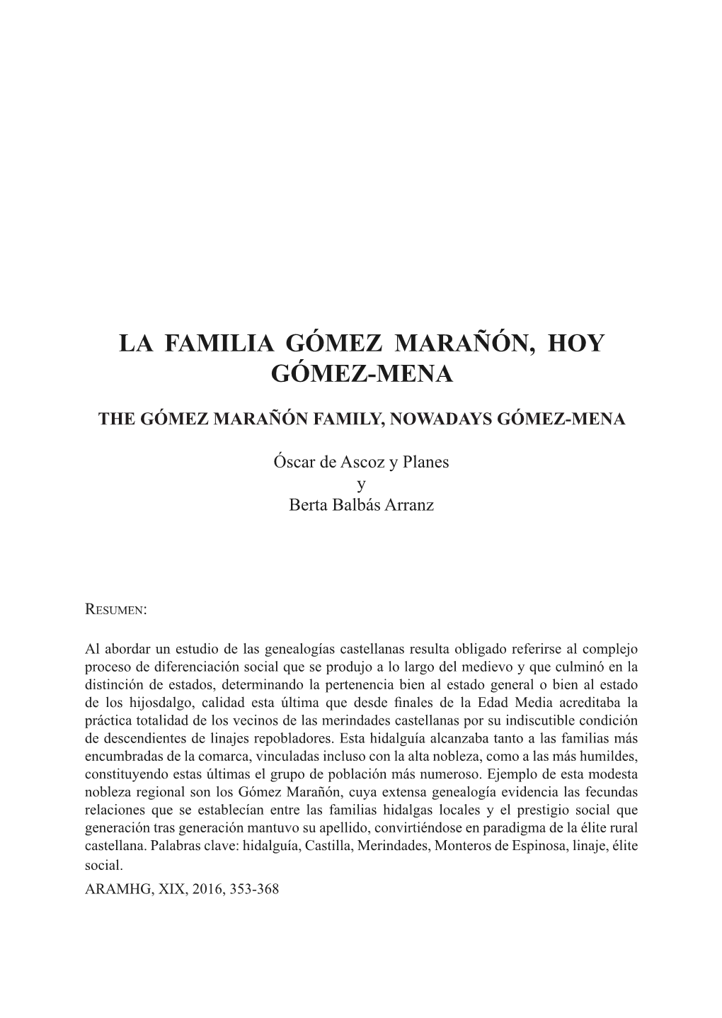 La Familia Gómez Marañón, Hoy Gómez-Mena