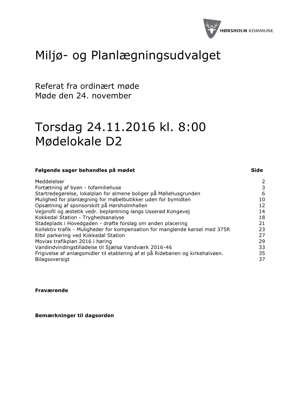 Miljø- Og Planlægningsudvalget Torsdag 24.11.2016 Kl. 8:00