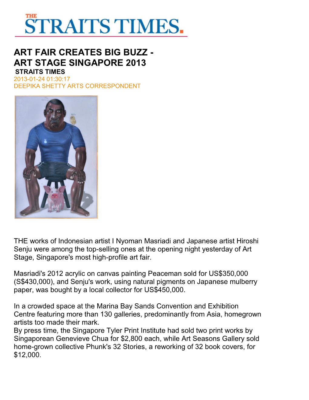 Art Fair Creates Big Buzz - Art Stage Singapore 2013 Straits Times 2013-01-24 01:30:17 Deepika Shetty Arts Correspondent
