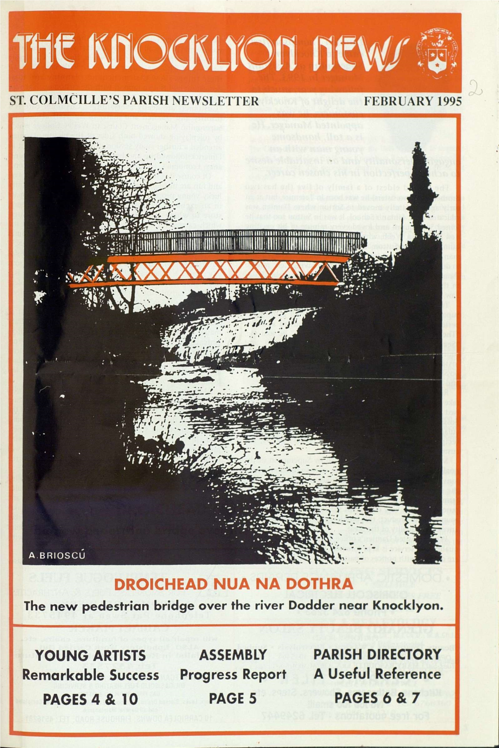 DROICHEAD NUA NA DOTHRA the New Pedestrian Bridge Over the River Dodder Near Knocklyon